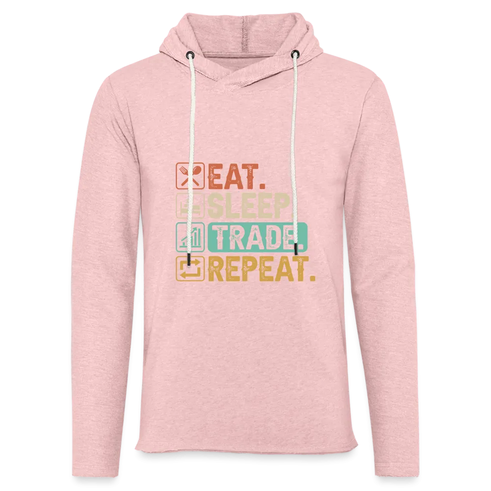 Eat Sleep Trade Repeat Lightweight Terry Hoodie