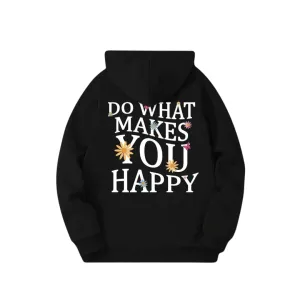 Hoodie „DO WHAT MAKES YOU HAPPY“