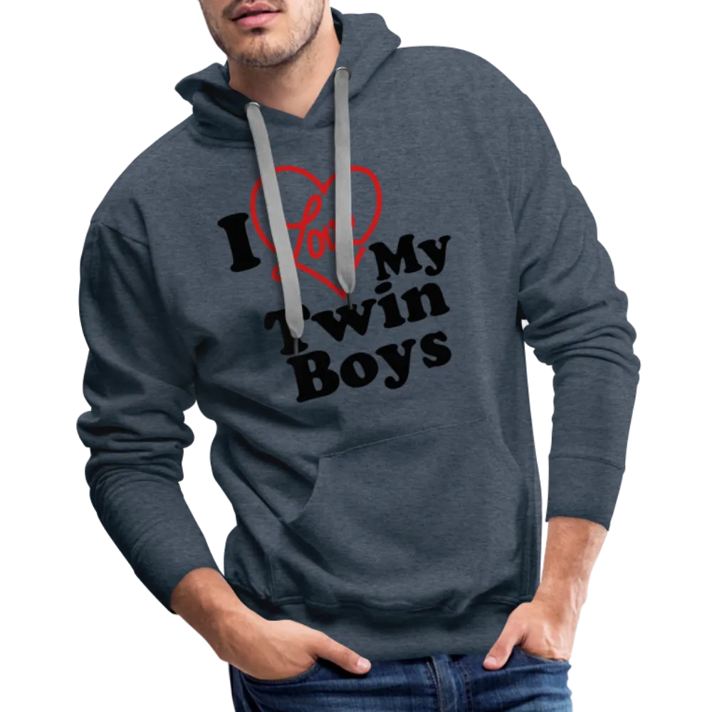 I Love My Twin Boys : Men’s Premium Hoodie