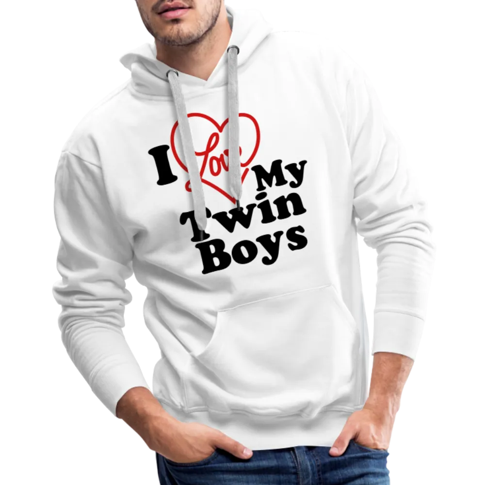 I Love My Twin Boys : Men’s Premium Hoodie