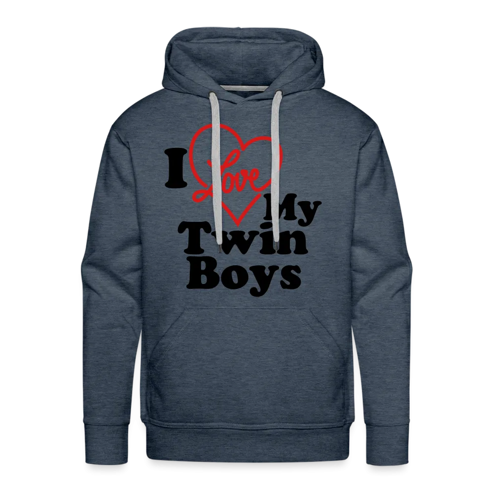 I Love My Twin Boys : Men’s Premium Hoodie