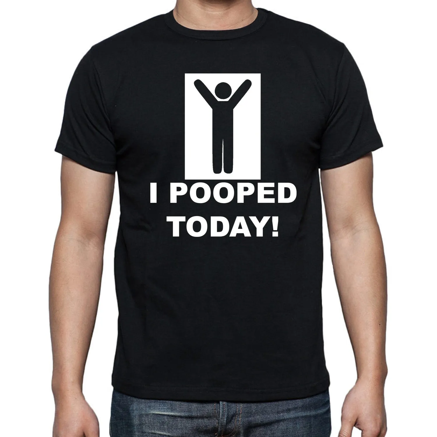 I Pooped Today  T-shirt Funny Shirts