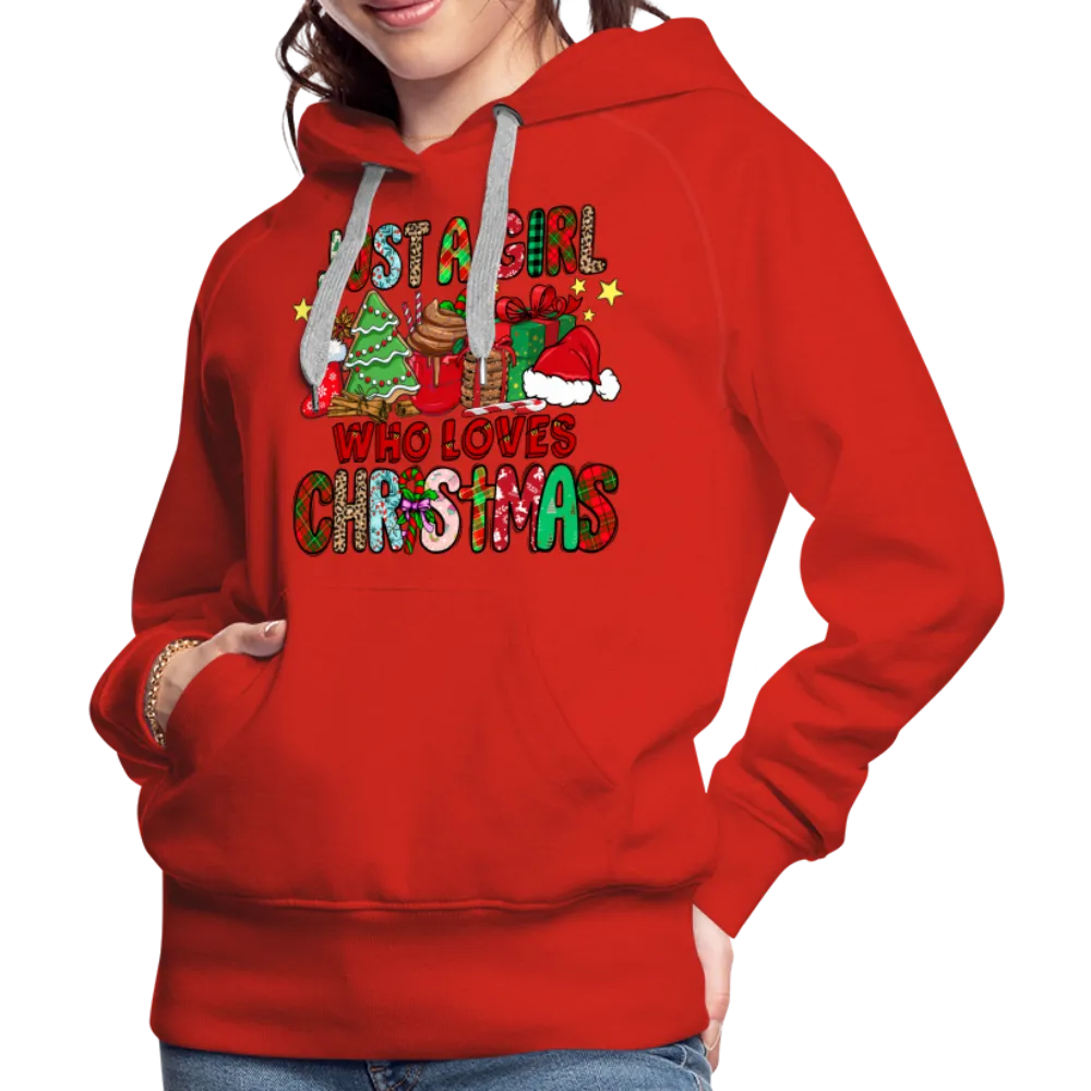 Just A Girl Who Loves Christmas - Premium Hoodie