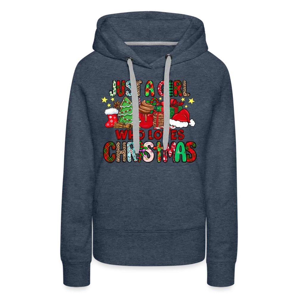 Just A Girl Who Loves Christmas - Premium Hoodie
