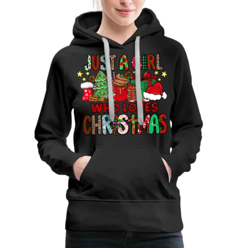 Just A Girl Who Loves Christmas - Premium Hoodie