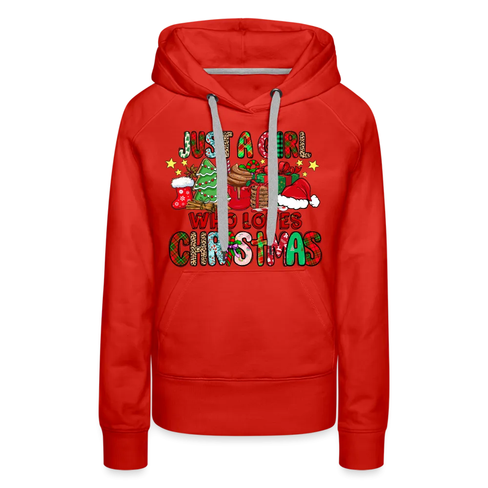 Just A Girl Who Loves Christmas - Premium Hoodie