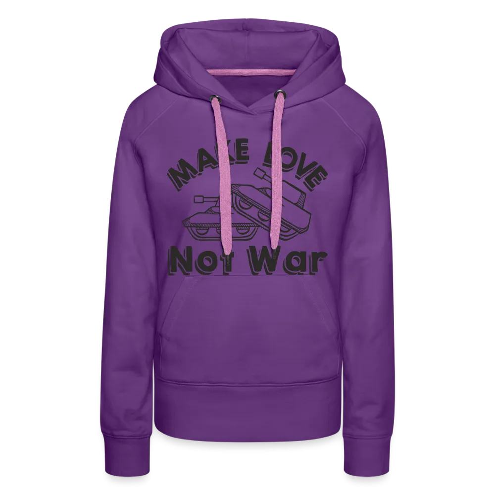 Make Love Not War Women’s Premium Hoodie